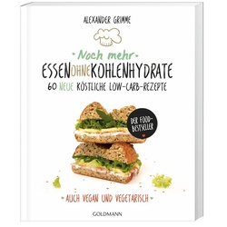 Noch Mehr Essen Ohne Kohlenhydrate - Alexander Grimme, Taschenbuch