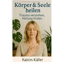 Epubli Körper & Seele heilen: