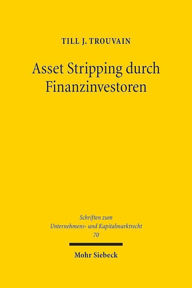 Asset Stripping Durch Finanzinvestoren - Till J. Trouvain  Leinen