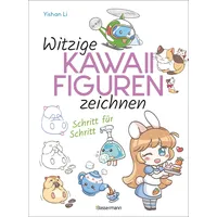 Bassermann Witzige Kawaii-Figuren zeichnen Schritt für Schritt. Das Kawaii-Zeichenbuch für Einsteiger und schnelle Zeichenerfolge
