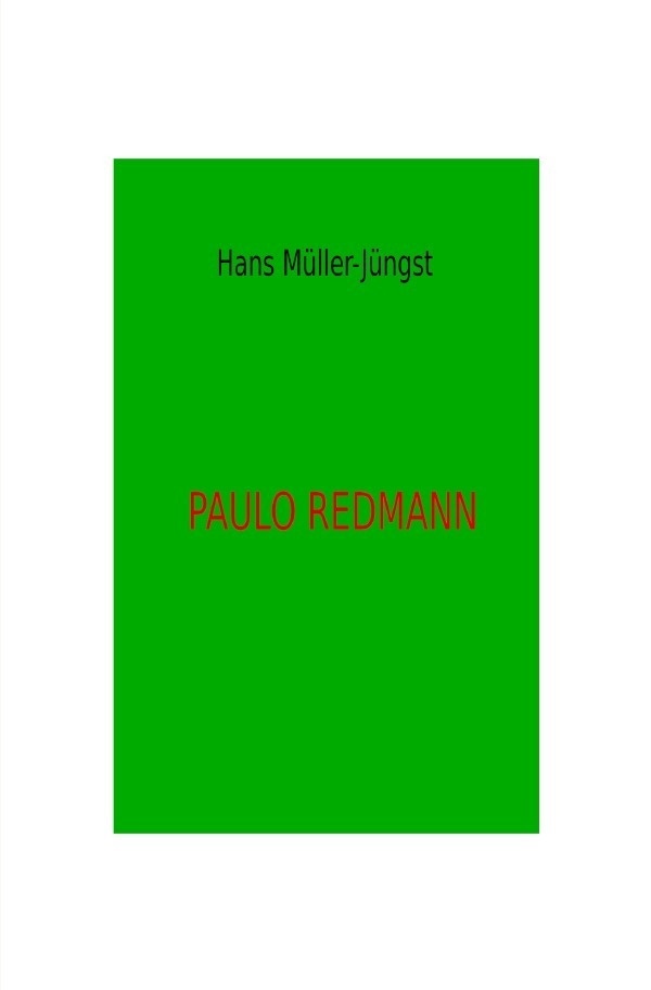 Paulo Redmann - Hans Müller-Jüngst  Kartoniert (TB)