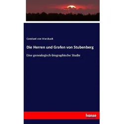Die Herren Und Grafen Von Stubenberg - Constantin von Wurzbach  Kartoniert (TB)