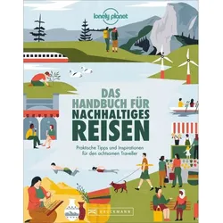 Das Handbuch Für Nachhaltiges Reisen, Kartoniert (TB)