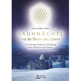 Schirner Rauhnächte und die Blume des Lebens