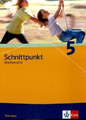 Schnittpunkt Mathematik. Ausgabe Für Thüringen Ab 2009 / Schnittpunkt Mathematik 5. Ausgabe Thüringen  Gebunden