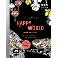 Edition Michael Fischer Black Edition: Inspiration Happy World - 50 Glücksmomente zum Kolorieren