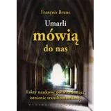 Medium Umarli mowia do nas: Fakty naukowe potwierdzające istnienie transkomunikacji