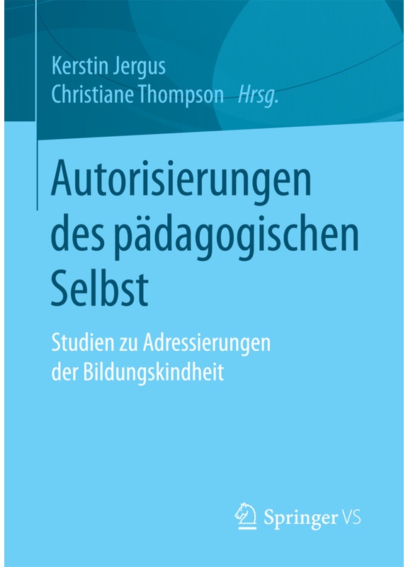 Autorisierungen Des Pädagogischen Selbst, Kartoniert (TB)