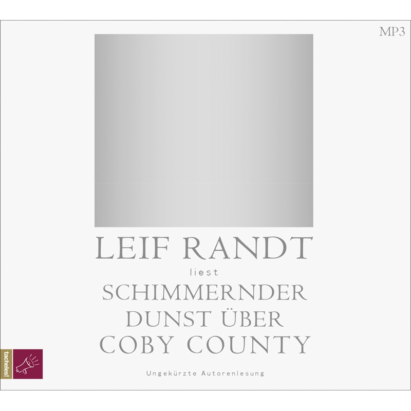 Schimmernder Dunst Über Cobycounty,1 Audio-Cd, 1 Mp3 - Leif Randt (Hörbuch)