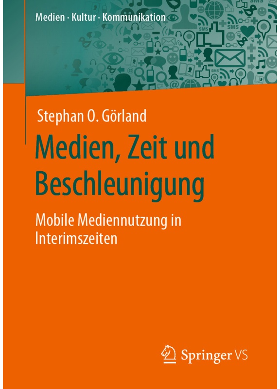 Medien - Kultur - Kommunikation / Medien, Zeit Und Beschleunigung - Stephan O. Görland, Kartoniert (TB)