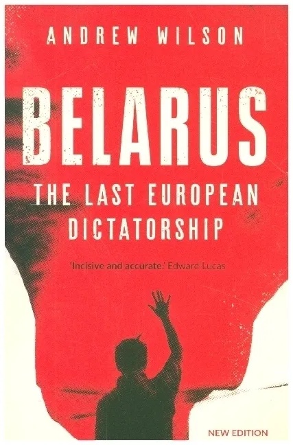 Belarus - The Last European Dictatorship - Andrew Wilson  Kartoniert (TB)
