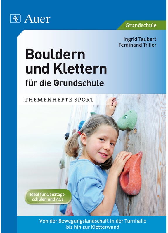Bouldern Und Klettern Für Die Grundschule - Ingrid Taubert, Ferdinand Triller, Geheftet