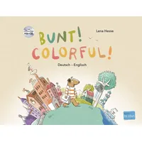Hueber Bunt! - Kinderbuch Deutsch-Englisch mit mehrsprachiger Hör-CD +