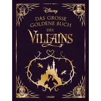 Carlsen Verlag Disney: Das große goldene Buch der Villains