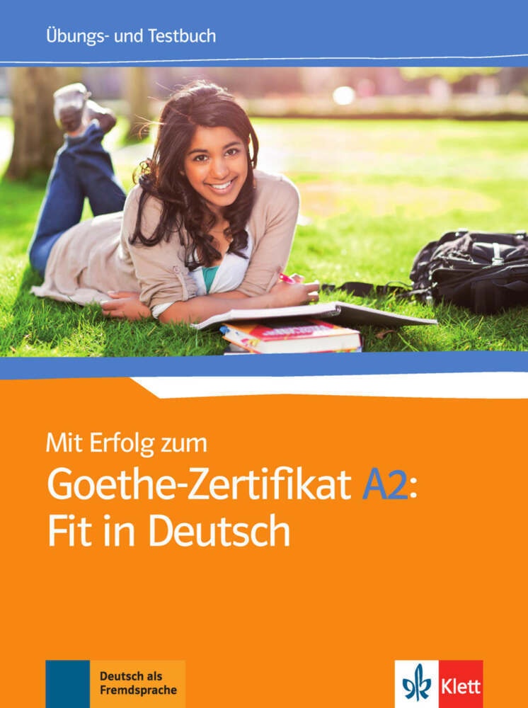 Mit Erfolg Zum Goethe-Zertifikat A2: Fit In Deutsch - Übungs- Und Testbuch - Anni Fischer-Mitziviris  Sylvia Janke-Papanikolaou  Karin Karin Vavatzand