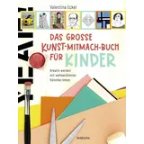 Rotfuchs Das große Kunst-Mitmach-Buch für Kinder