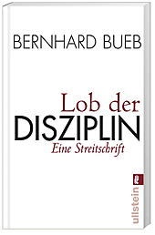 Lob Der Disziplin - Bernhard Bueb  Taschenbuch
