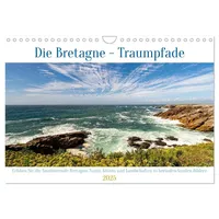 Calvendo Die Bretagne - Traumpfade (Wandkalender 2025 DIN A4