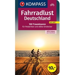 Kompass Fahrradlust Deutschland 100 Traumtouren, Kartoniert (TB)