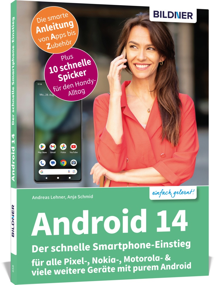 Android 14 - Der Schnelle Smartphone-Einstieg - Für Einsteiger Ohne Vorkenntnisse - Anja Schmid  Andreas Lehner  Kartoniert (TB)
