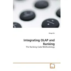 Integrating OLAP and Ranking, Fachbücher von Dong Xin