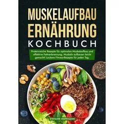 Muskelaufbau Ernährung Kochbuch