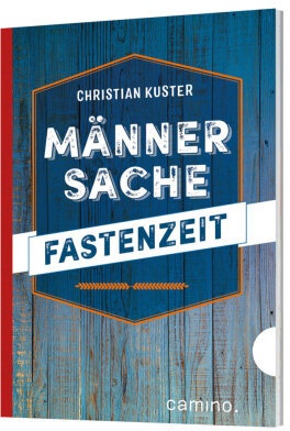 Männersache Fastenzeit - Christian Kuster  Kartoniert (TB)