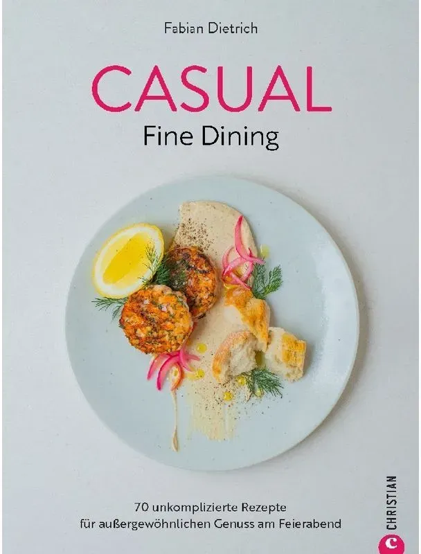 Casual Fine Dining - Fabian Dietrich, Gebunden