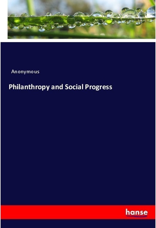 Philanthropy And Social Progress - Anonym, Kartoniert (TB)