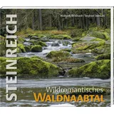 Buch + Kunstvlg.Oberpfalz Steinreich – Wildromantisches Waldnaabtal
