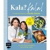 Kala? Kala! Unsere kretische Kardio-Küche: Buch von Fatma Mittler-Solak/ Enise Lauterbach