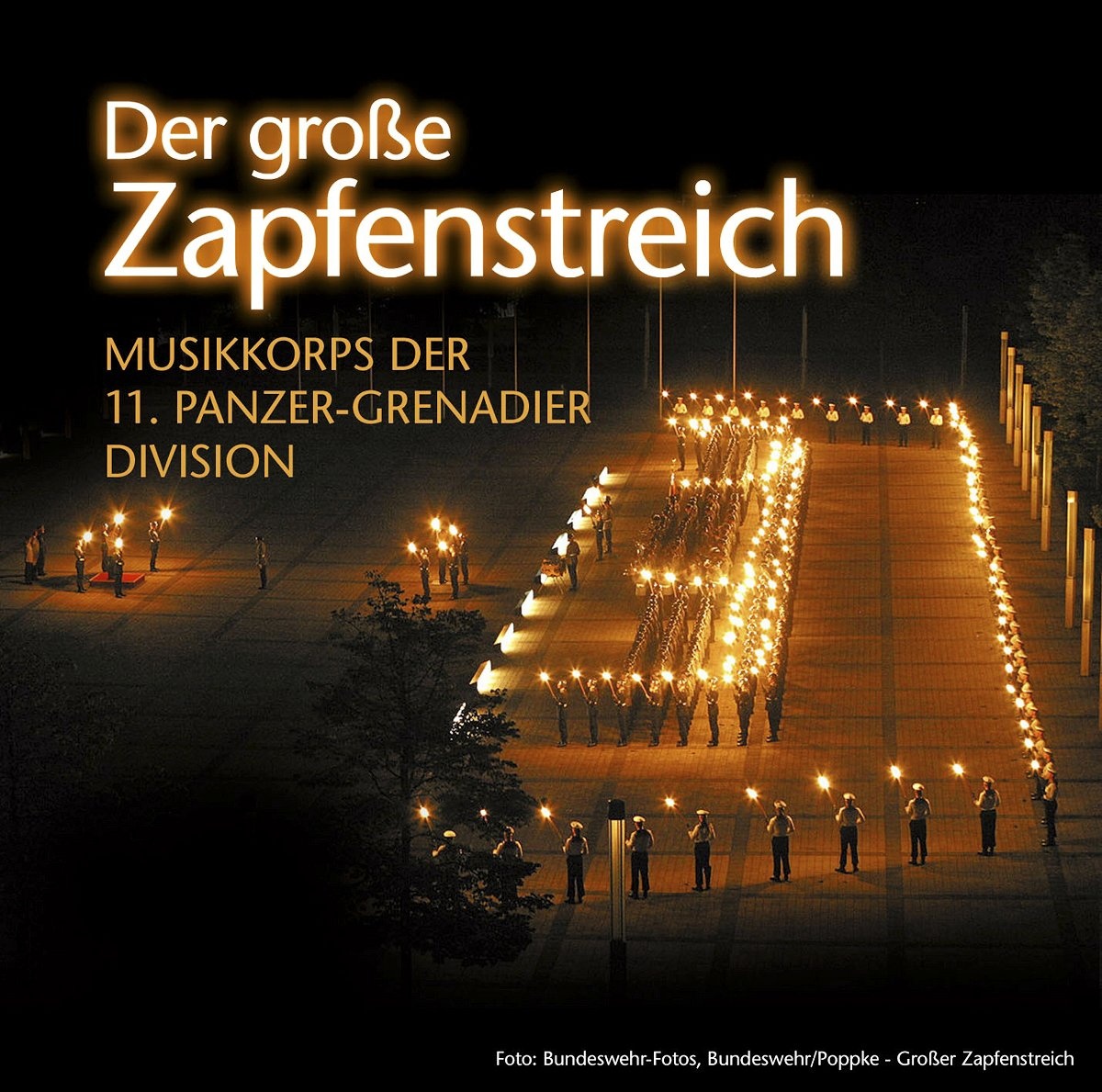 Der Große Zapfenstreich - Musikkorps Der 11.Panzer-Grenadier Division. (CD)