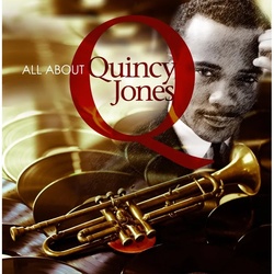 All About Quincy Jones - Quincy Jones. (CD)