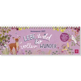 Groh Verlag Tischkalender Lebe wild und voller Wunder 2027 Weiß
