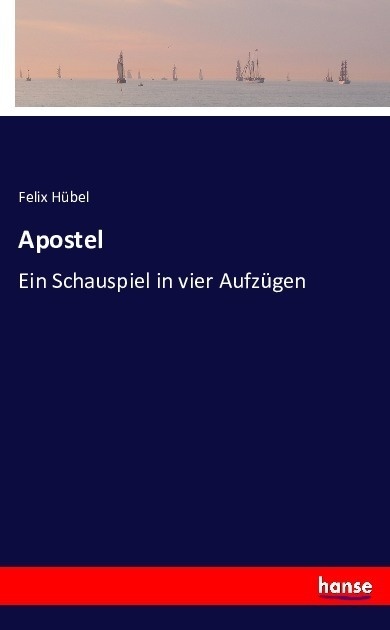 Apostel - Felix Hübel  Kartoniert (TB)