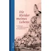 Die Kleider meines Lebens