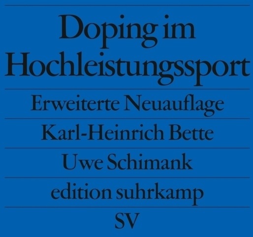 Doping Im Hochleistungssport - Karl-Heinrich Bette  Uwe Schimank  Taschenbuch