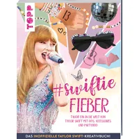 Frechverlag Swiftie Fieber - Das inoffizielle Taylor Swift-Kreativbuch!