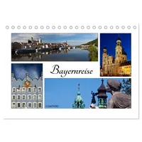 Calvendo Bayernreise (Tischkalender 2025 DIN A5 quer), CALVENDO Monatskalender