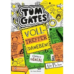 Volltreffer (daneben!) / Tom Gates Band 10