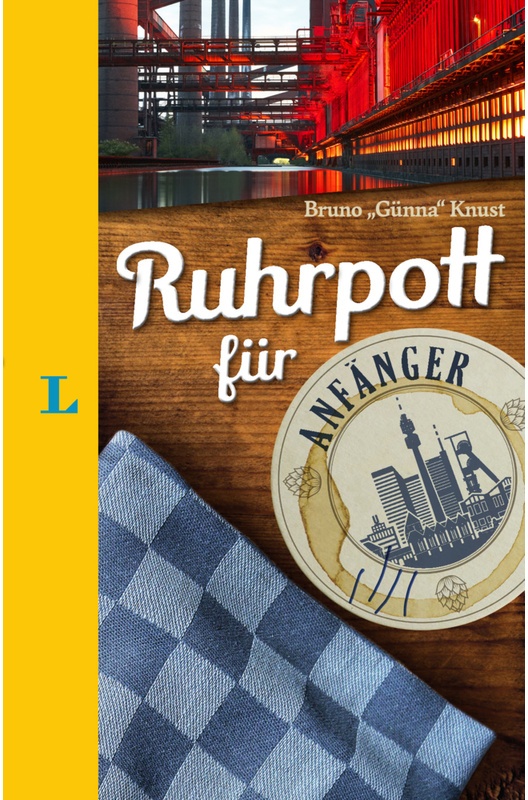 Langenscheidt Ruhrpott Für Anfänger - Langenscheidt Ruhrpott für Anfänger  Gebunden