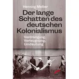 Unrast Verlag Der lange Schatten des deutschen Kolonialismus