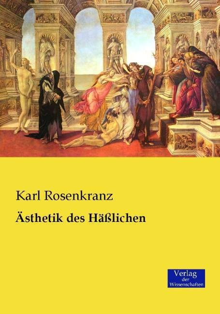 Ästhetik Des Häßlichen - Karl Rosenkranz  Kartoniert (TB)
