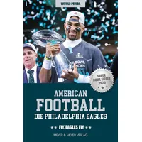 Meyer & Meyer American Football: Die Philadelphia Eagles