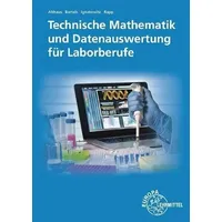 Europa Lehrmittel Verlag Technische Mathematik und Datenauswertung für Laborberufe