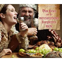 Regionalia Verlag Das Beste aus der mittelalterlichen Burgherren-Küche