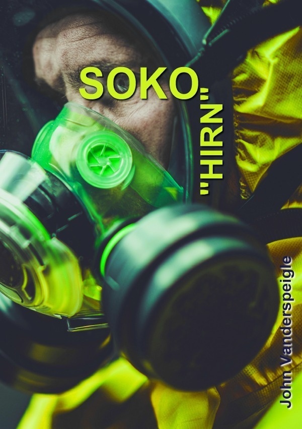 Soko Hirn - John Vanderspeigle  Kartoniert (TB)