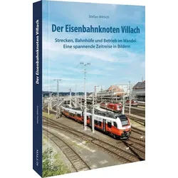 Der Eisenbahnknoten Villach