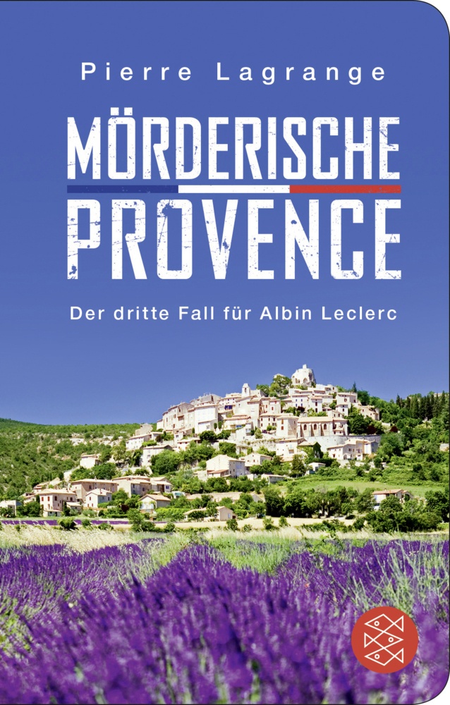 Mörderische Provence / Commissaire Leclerc Bd.3 - Pierre Lagrange  Gebunden