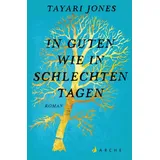 Arche Verlag In guten wie in schlechten Tagen
